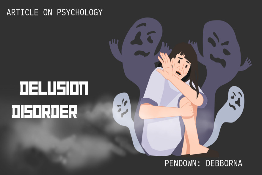 What is Delusion Disorder?
